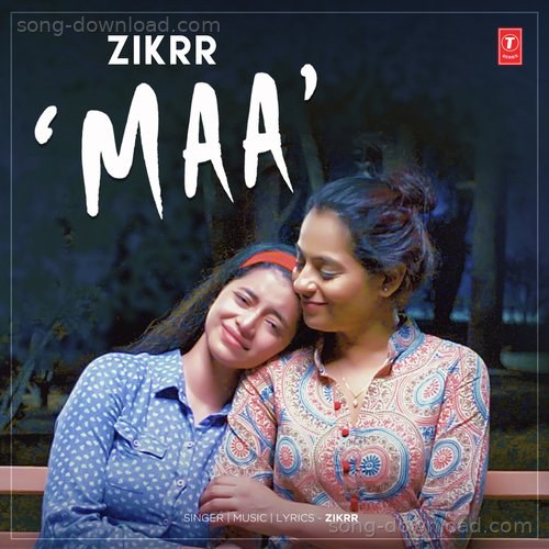 Maa Zikrr MP3 Download